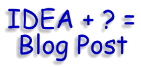 ideas plus what equals a blog post