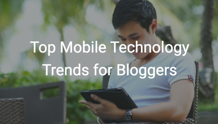 mobile blogging trends